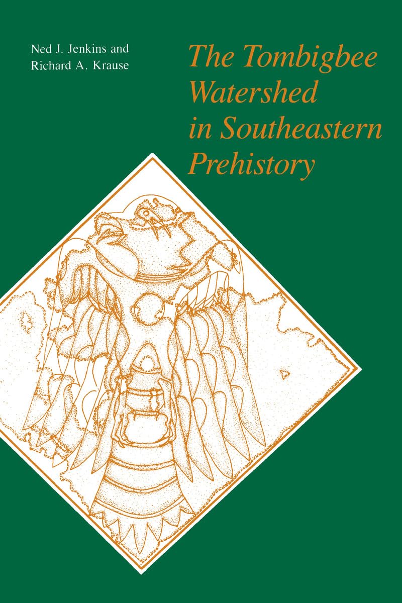 The Tombigbee Watershed In Southeastern Prehistory,Used