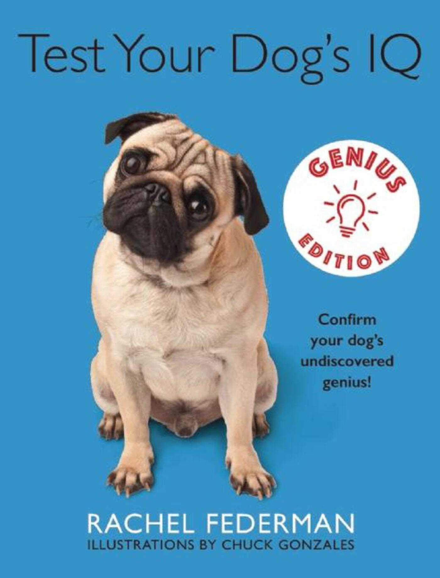 Test Your Dog's IQ Genius Edition: Confirm Your Dog?s Undiscovered Genius!,Used