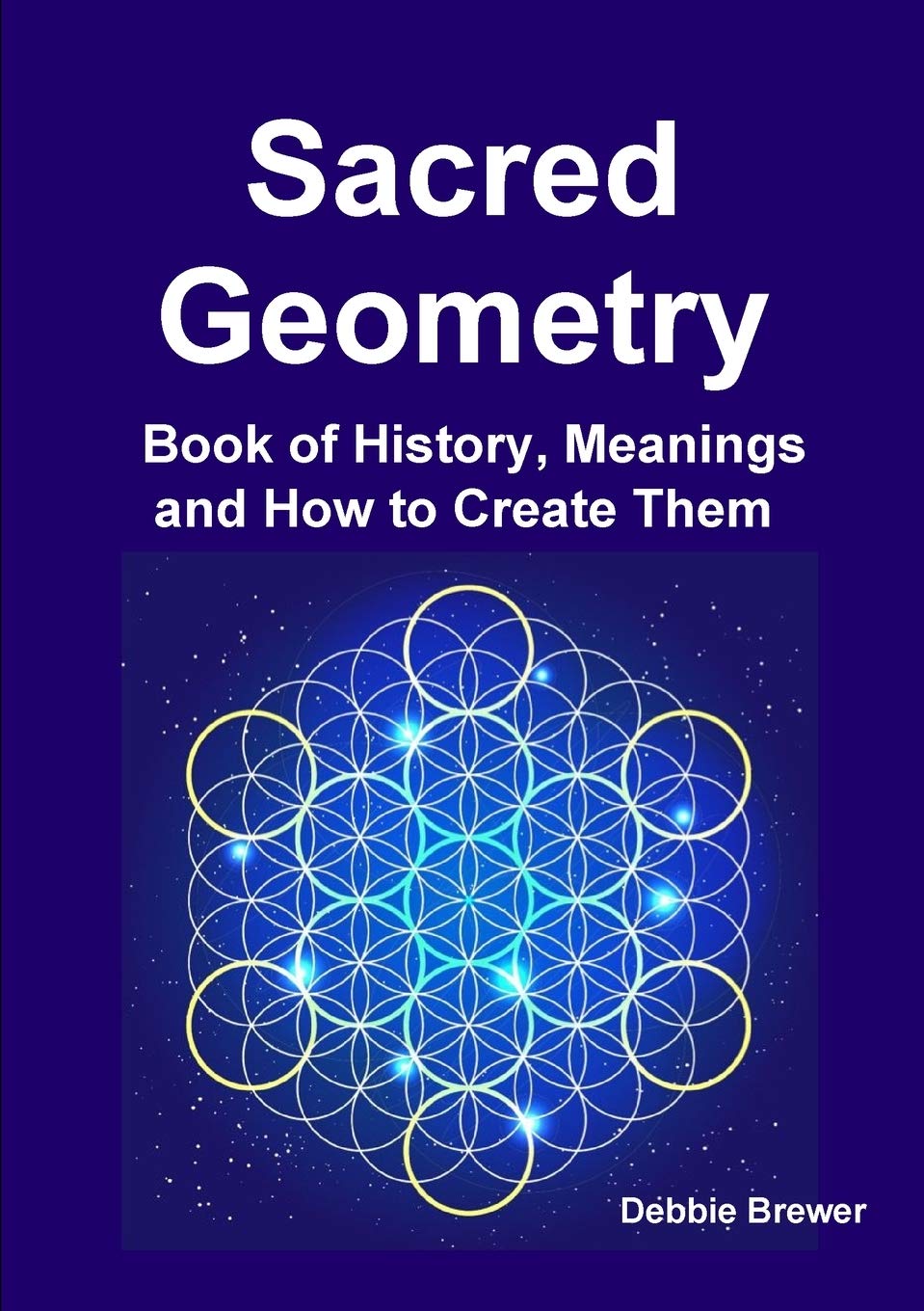 Sacred Geometry Book of History, Meanings and How to Create Them,Used