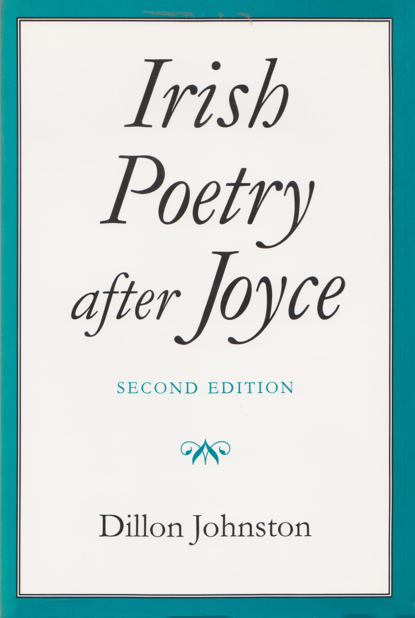 Irish Poetry After Joyce: Second Edition (Irish Studies)