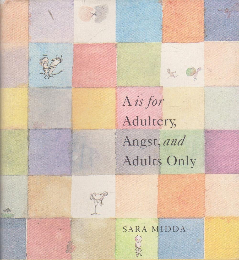 A Is for Adultery, Angst, and Adults Only,New