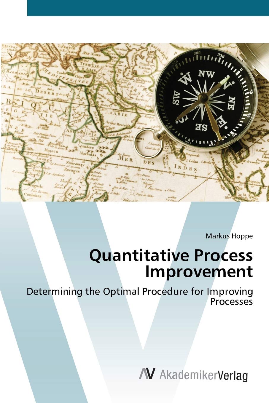 Quantitative Process Improvement: Determining the Optimal Procedure for Improving Processes,Used