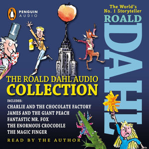 The Roald Dahl Audio Collection: Includes Charlie And The Chocolate Factory, James And The Giant Peach, Fantastic Mr. Fox, The E