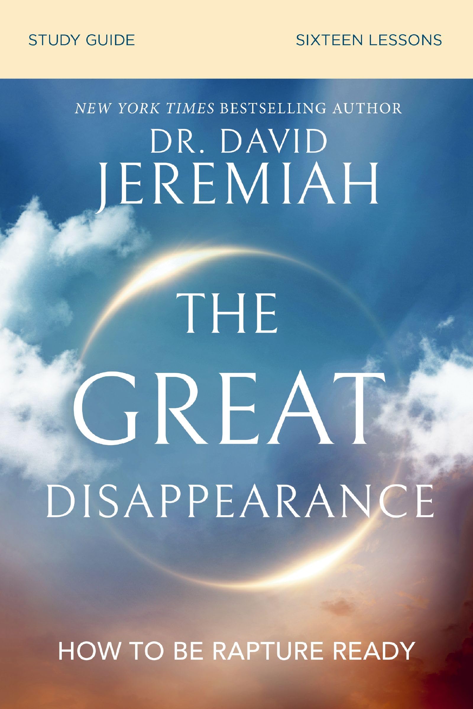 The Great Disappearance Bible Study Guide: How To Be Rapture Ready,New