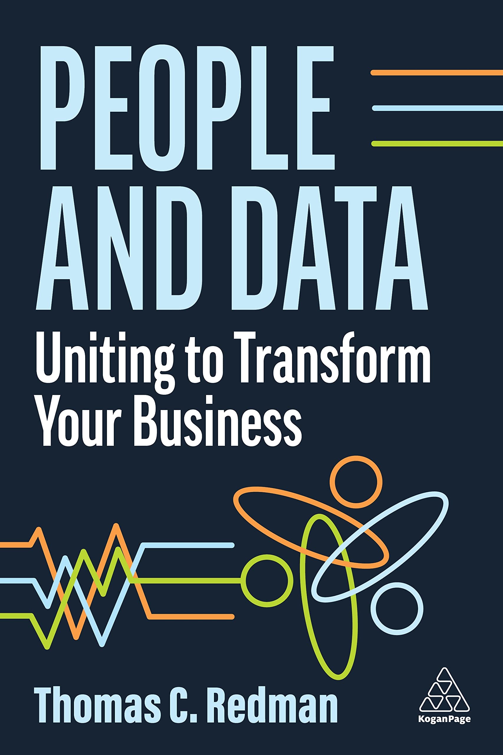 People and Data: Uniting to Transform Your Business,Used