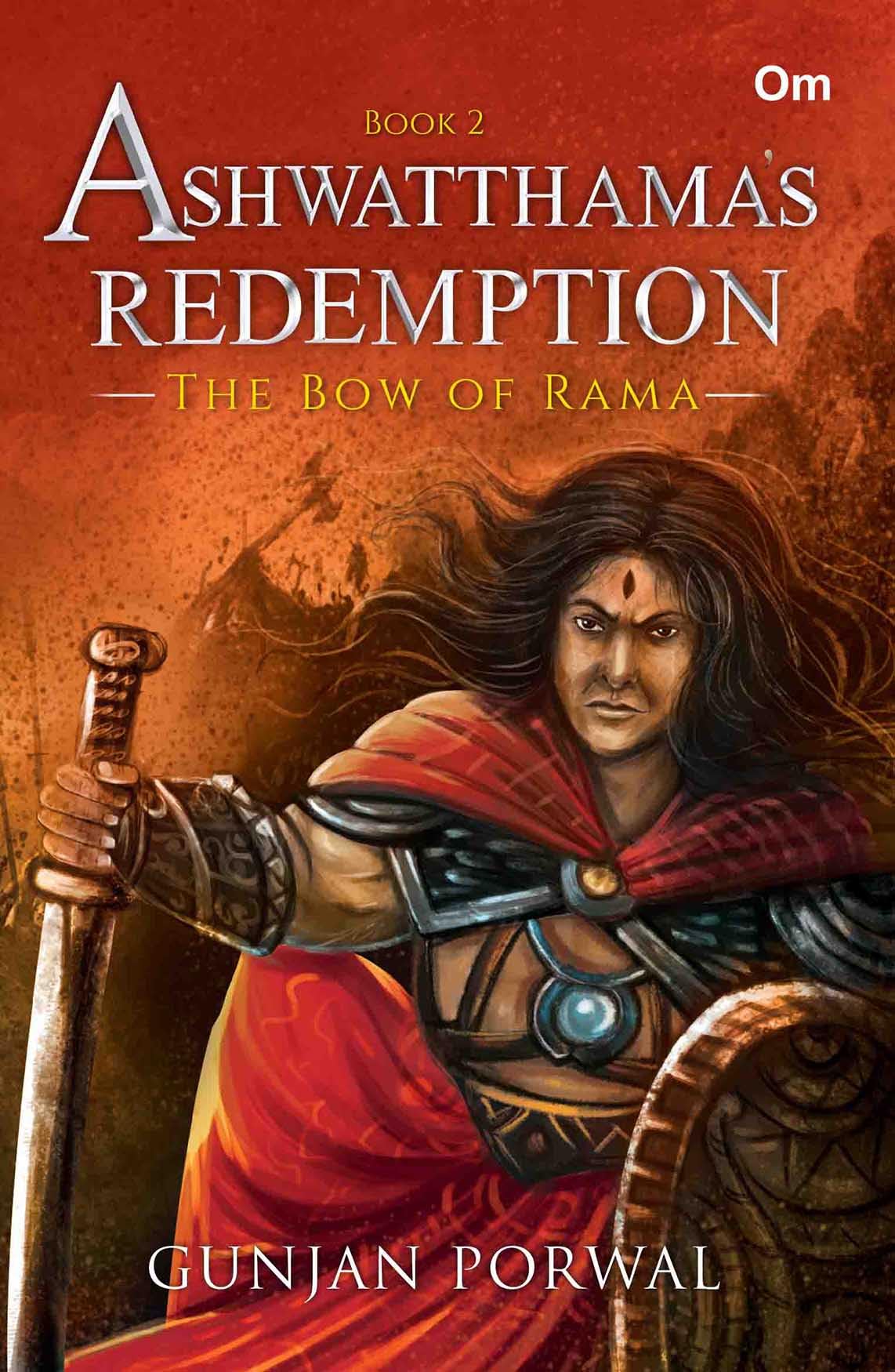 AshwatthamaS Redemption : The Bow Of Rama - Book - 2