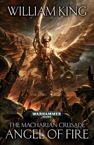 The Angel of Fire (1) (The Macharian Crusade),Used