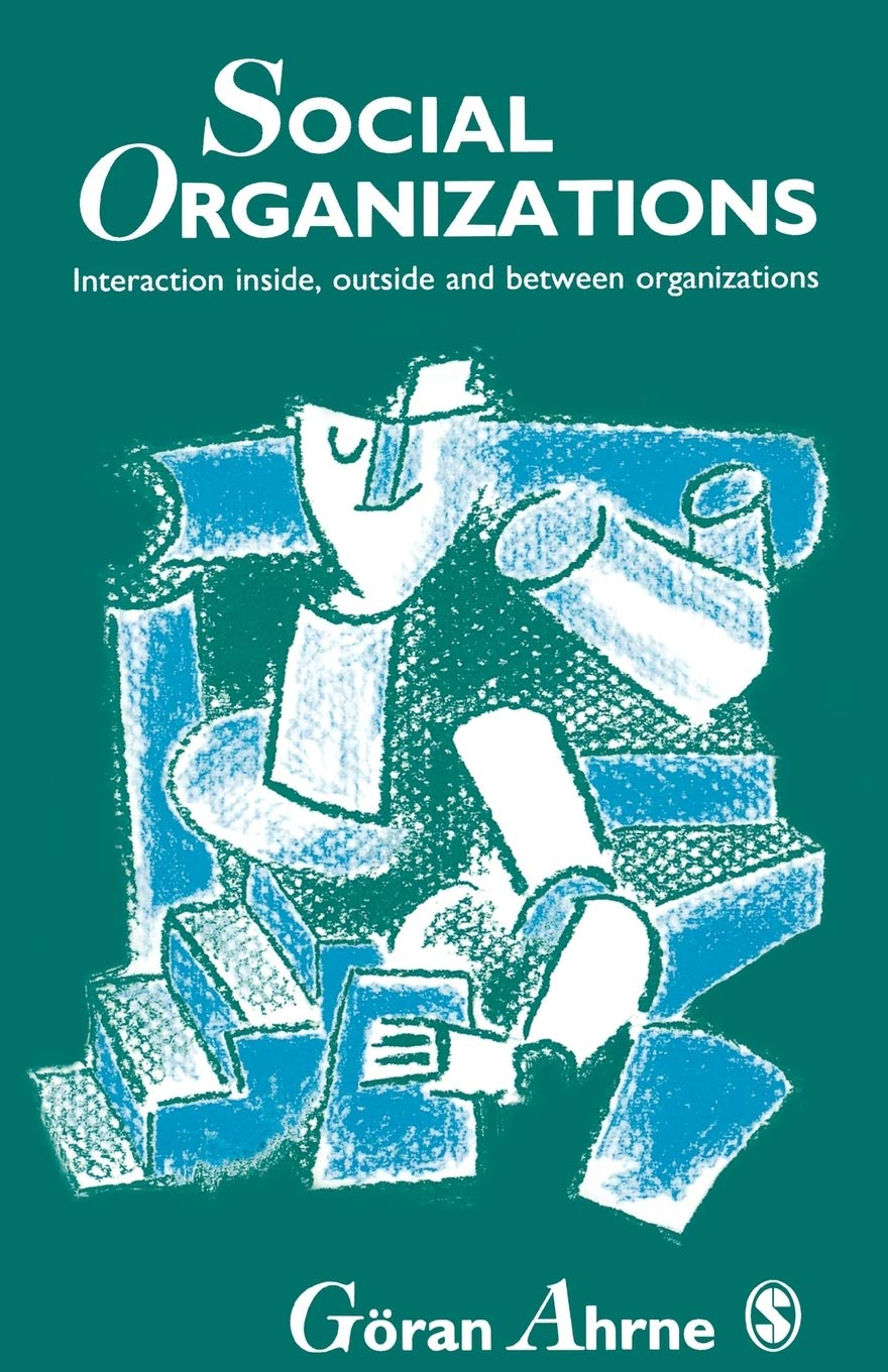 Social Organizations: Interaction Inside, Outside and Between Organizations,Used