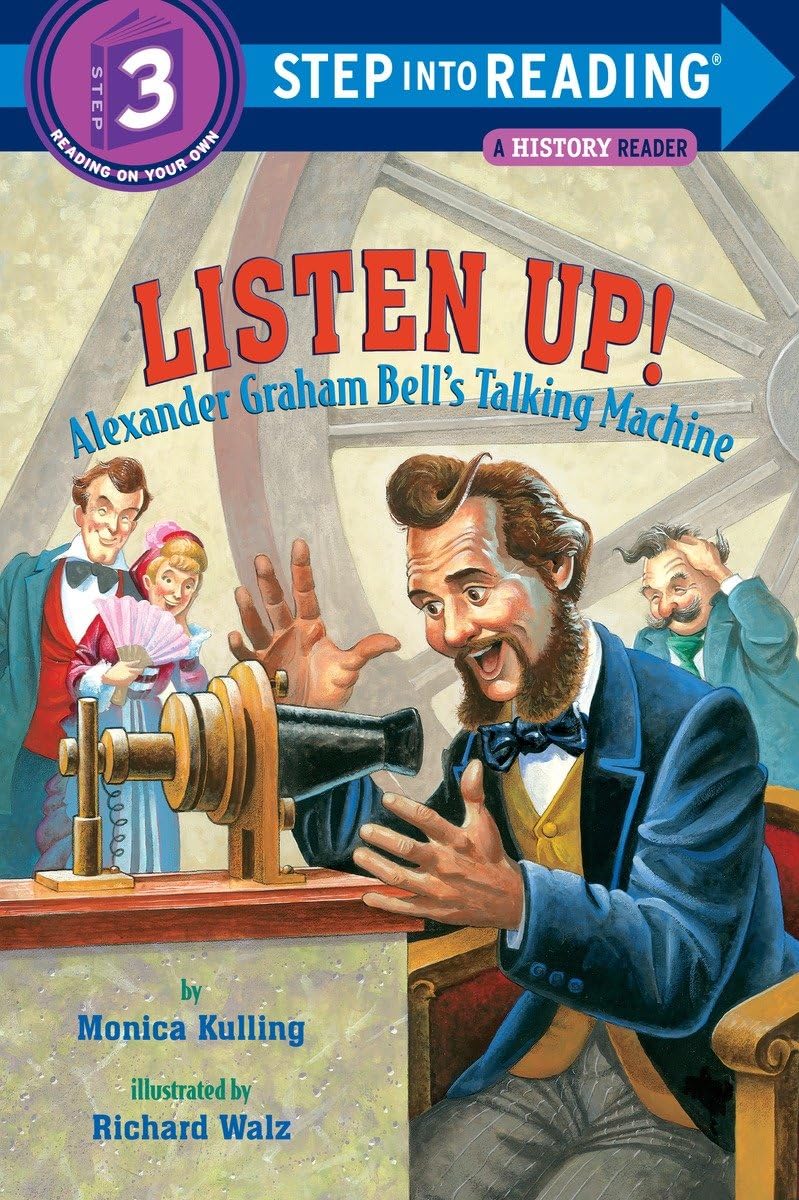 Listen Up!: Alexander Graham Bell's Talking Machine (Step into Reading),Used