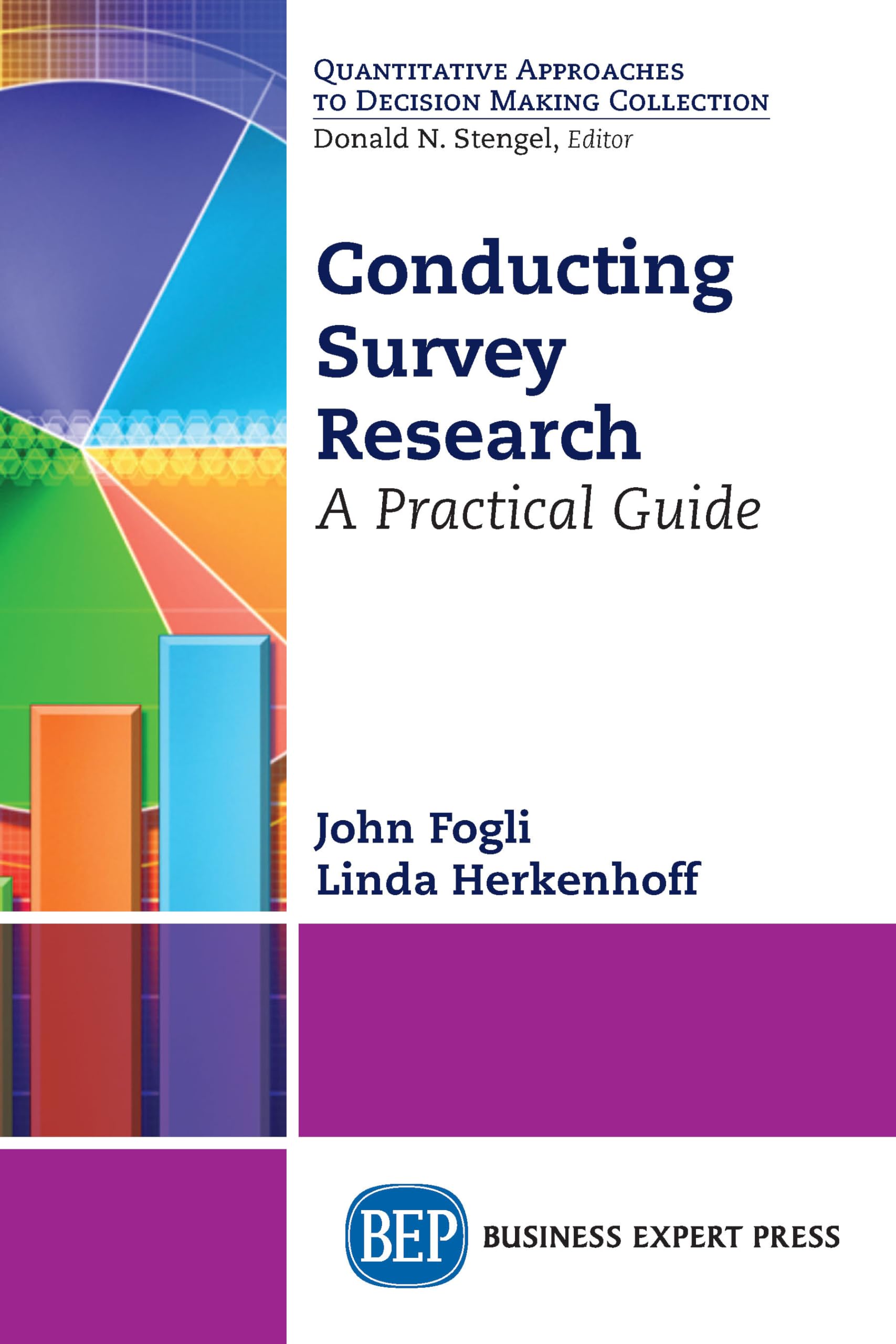 Conducting Survey Research: A Practical Guide (Quantitative Approaches to Decision Making Collection),Used