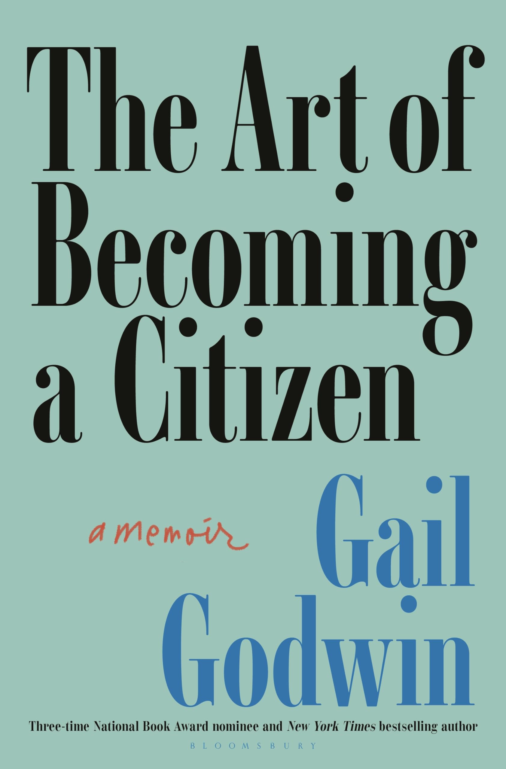 The Art Of Becoming A Citizen: A Memoir