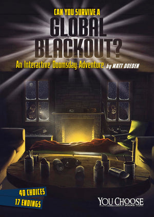 Can You Survive a Global Blackout?: An Interactive Doomsday Adventure,Used