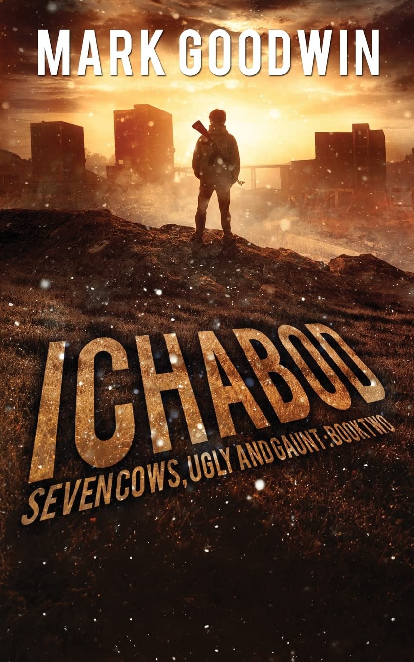 Ichabod: A PostApocalyptic EMP Adventure (Seven Cows, Ugly and Gaunt),Used