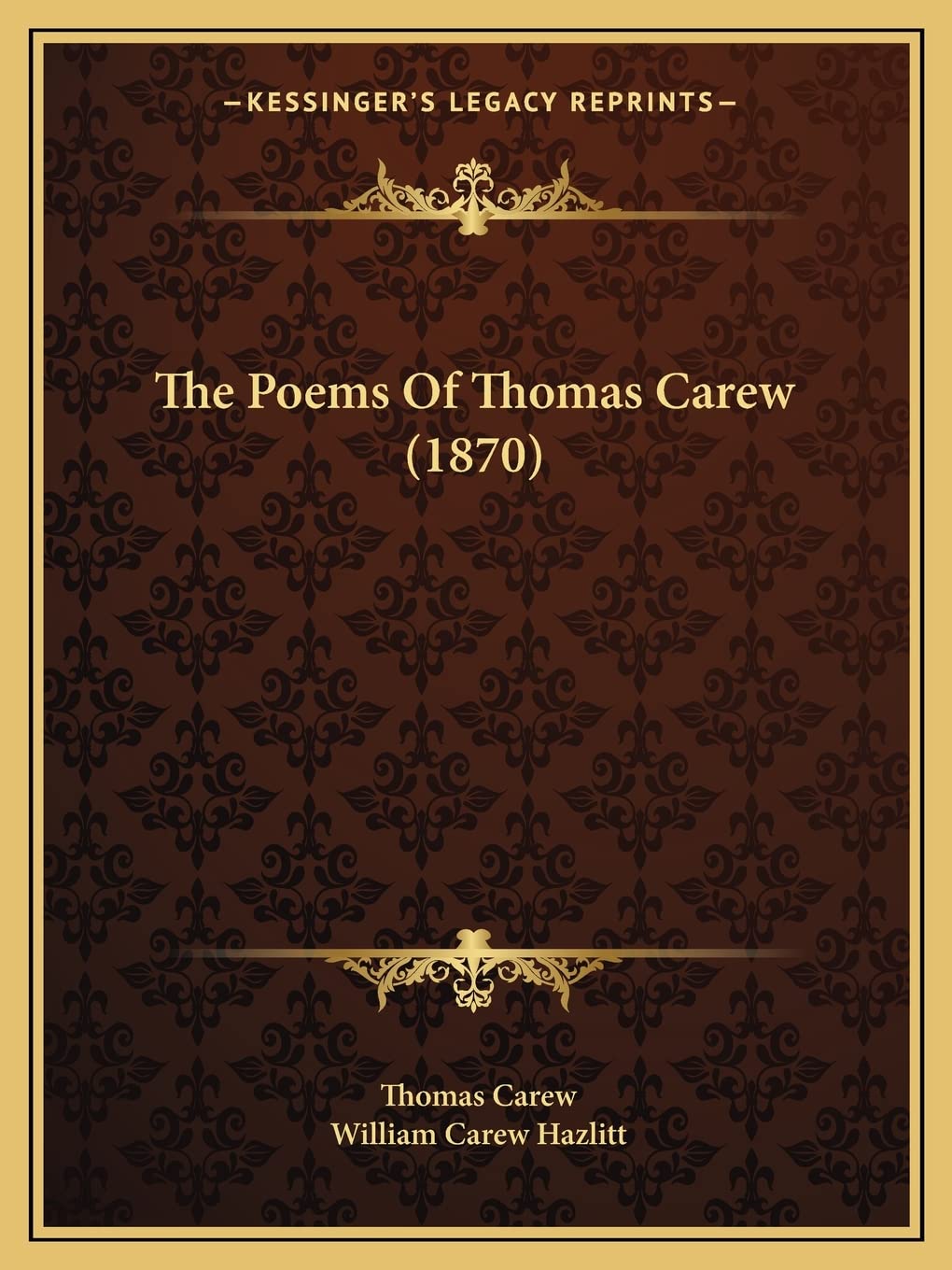 The Poems Of Thomas Carew (1870)