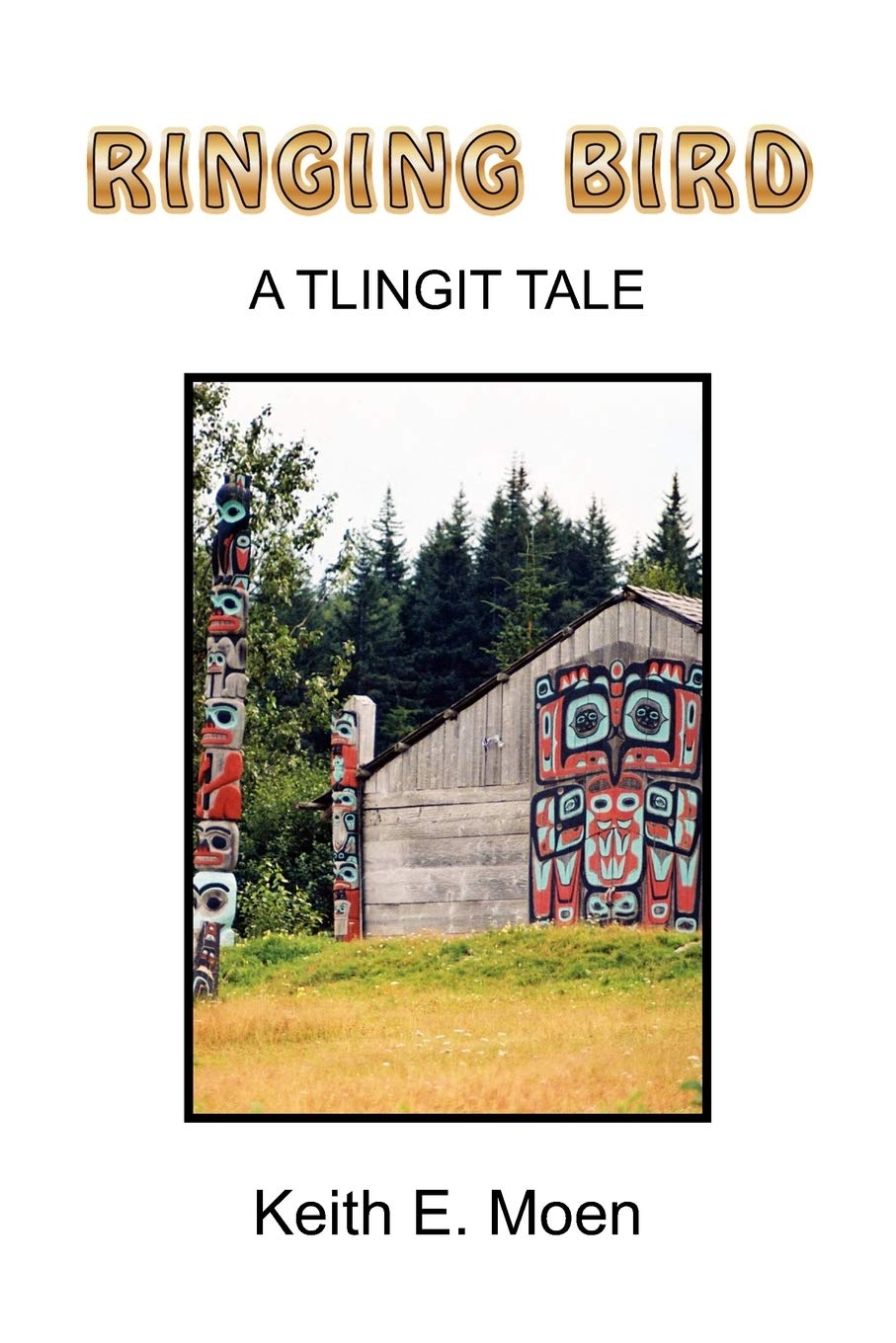 Ringing Bird: A Tlingit Tale,Used