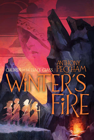 WinterS Fire (Children Of The Black Glass)