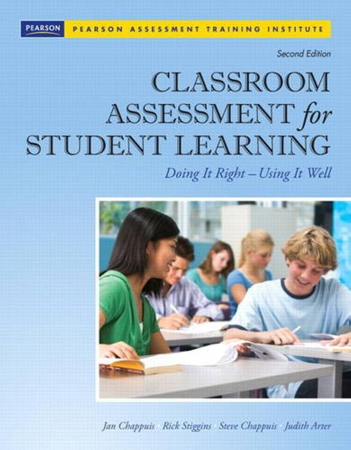 Classroom Assessment For Student Learning: Doing It Right  Using It Well (2Nd Edition) (Assessment Training Institute, Inc.),New