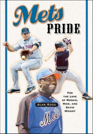 Mets Pride: For the Love of Mookie, Mike and David Wright,Used