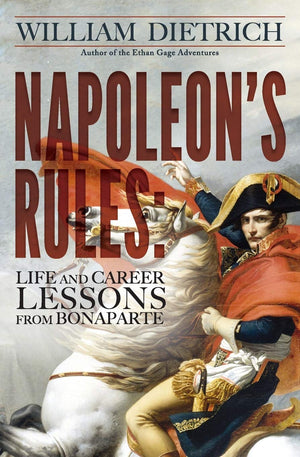 Napoleon's Rules: Live and Career Lessons from Bonaparte,Used