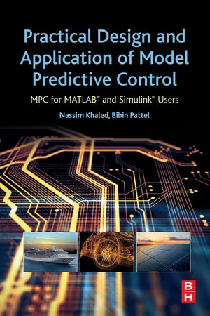 Practical Design and Application of Model Predictive Control: MPC for MATLAB and Simulink Users,Used