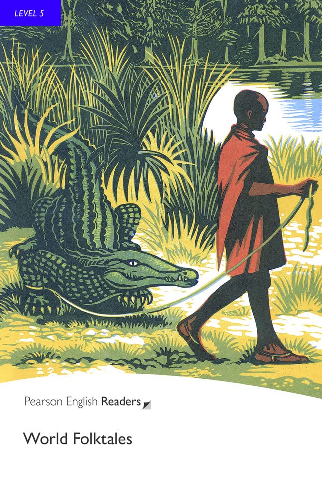 Level 5: World Folk Tales (Pearson English Graded Readers),New