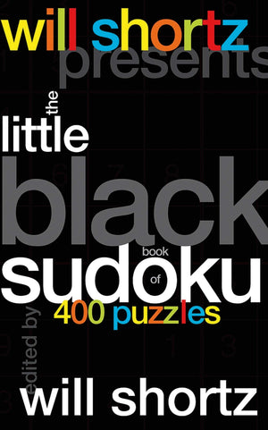 Will Shortz Presents The Little Black Book of Sudoku: 400 Puzzles,New