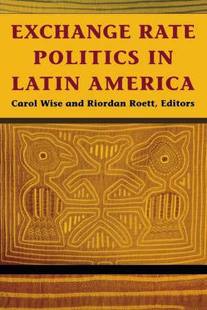Exchange Rate Politics in Latin America,Used