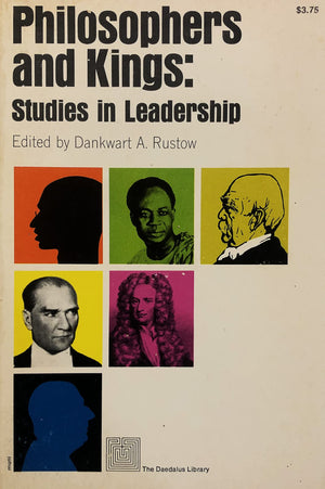 Philosophers and Kings: Studies in Leadership,Used