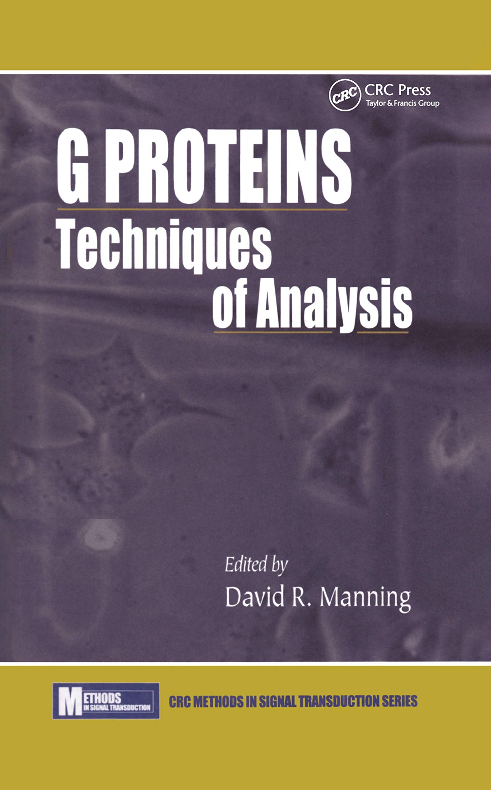 G ProteinsTechniques of Analysis: Techniques of Analysis (Methods in Signal Transduction Series),Used