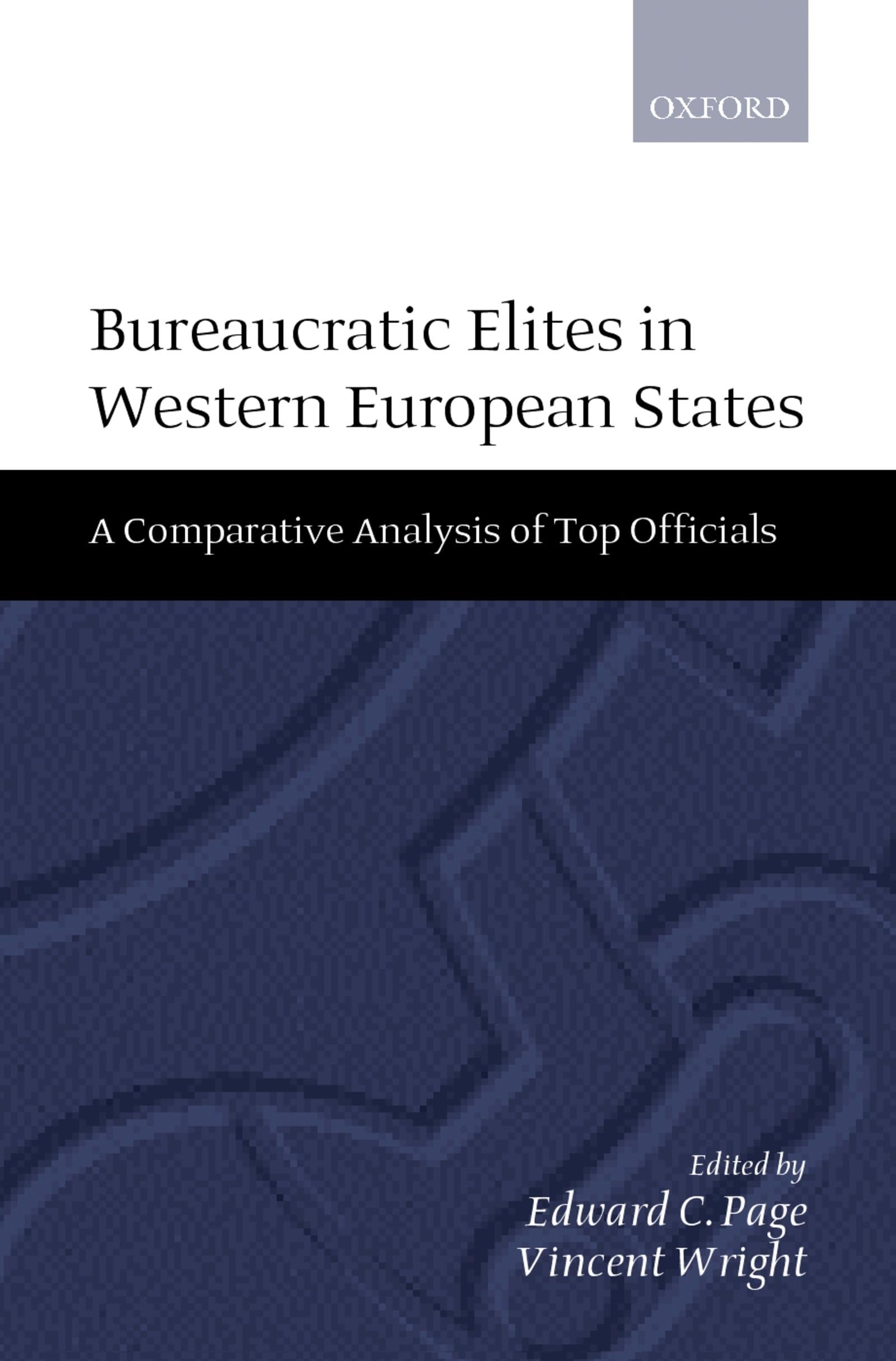 Bureaucratic lites in Western European States: A Comparative Analysis of Top Officials,Used