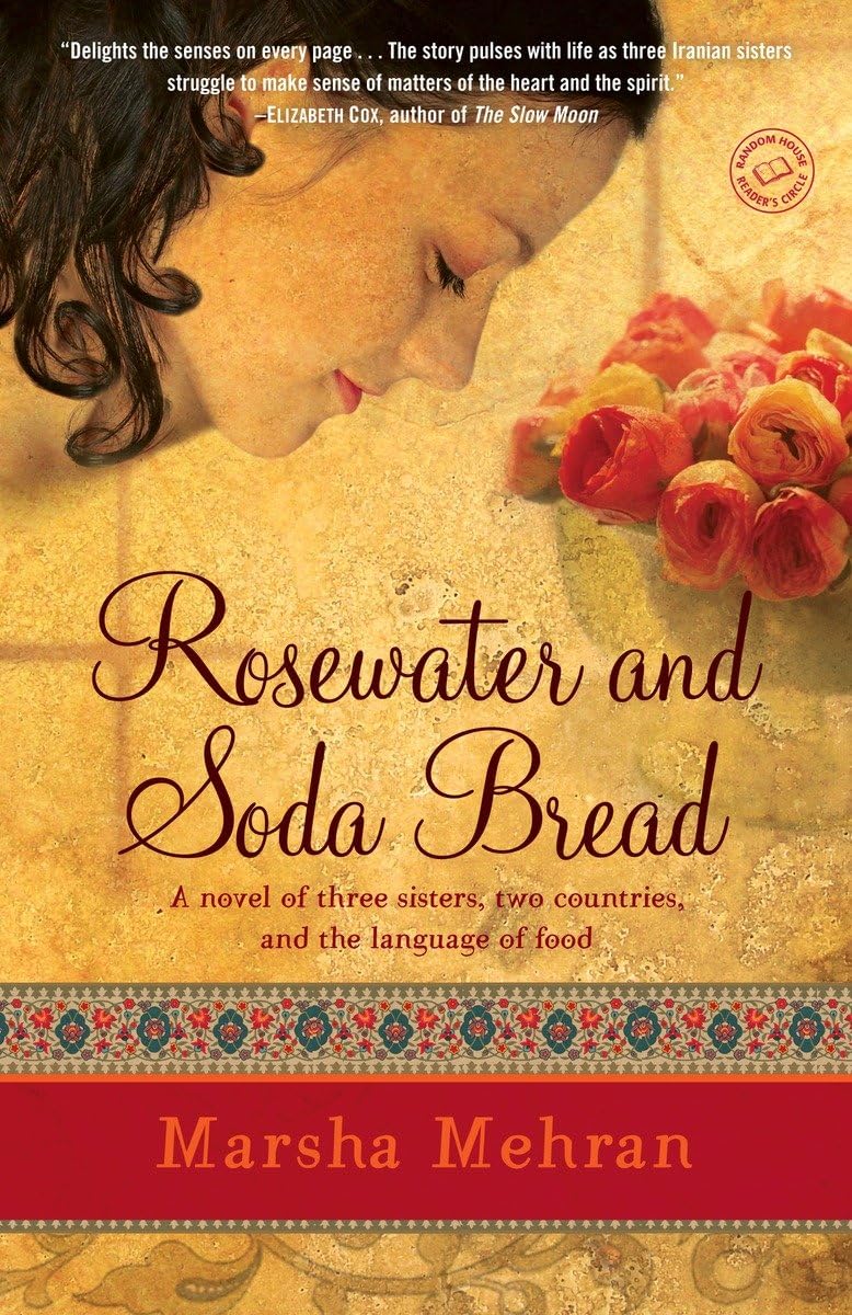 Rosewater And Soda Bread: A Novel,Used