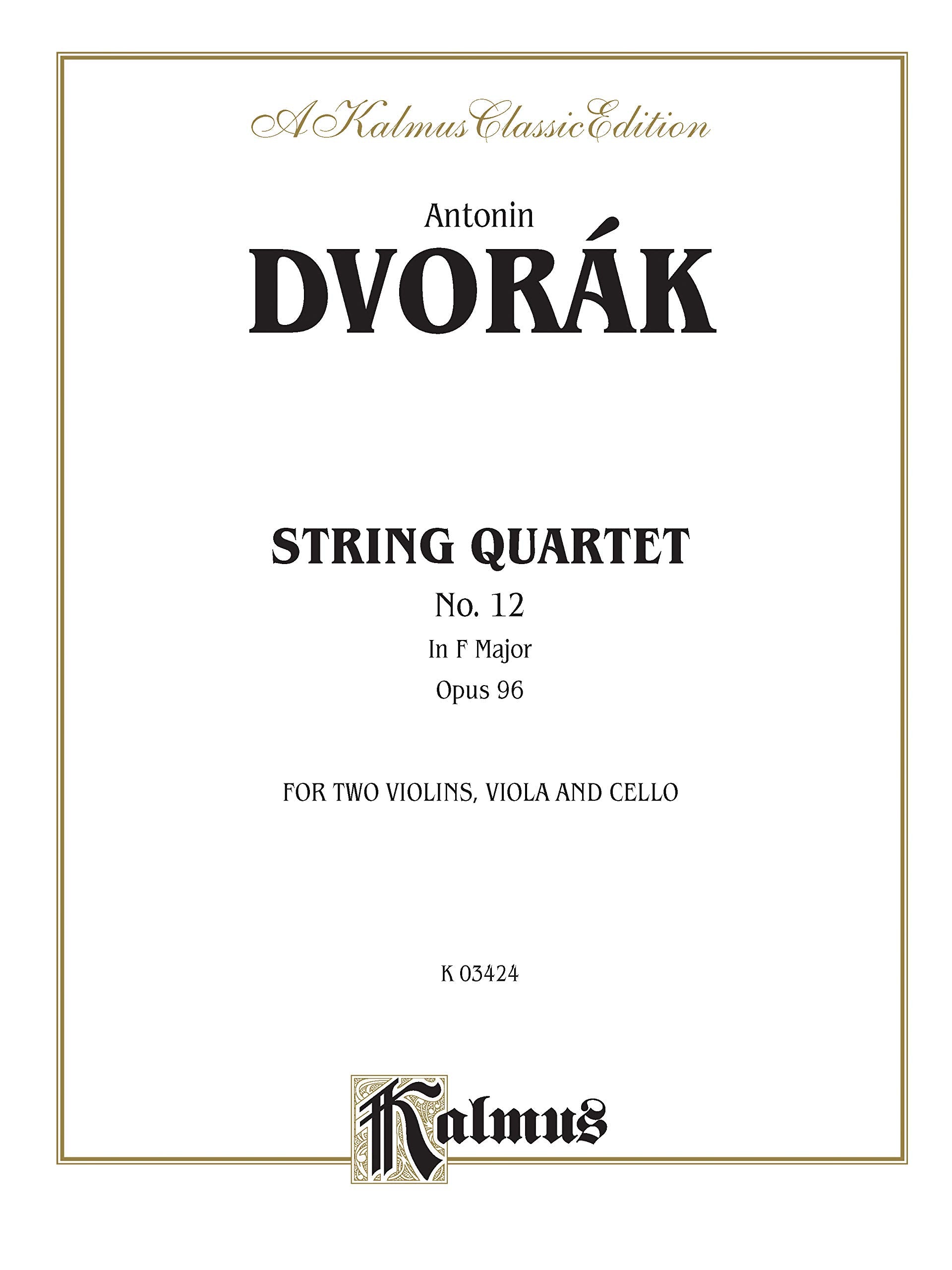 String Quartet No. 12 in F Major, Opus 96: For Two Violins, Viola and Cello: Kalmus Classic Edition (Kalmus Edition),Used