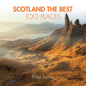 Scotland The Best 100 Places: Extraordinary Places and Where Best to Walk, Eat and Sleep,Used