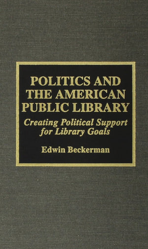 Politics And The American Public Library,Used
