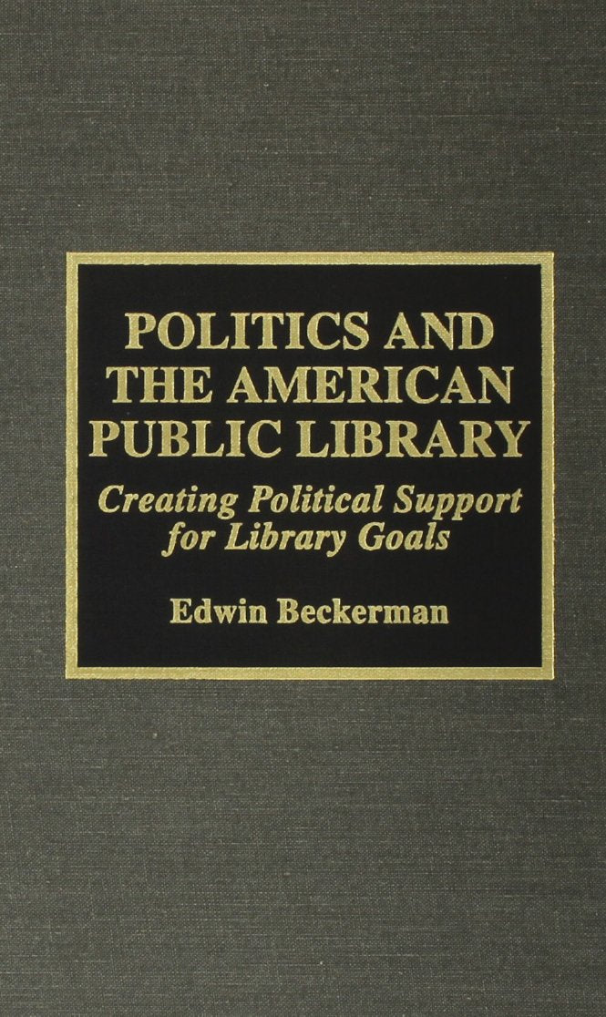 Politics And The American Public Library,Used