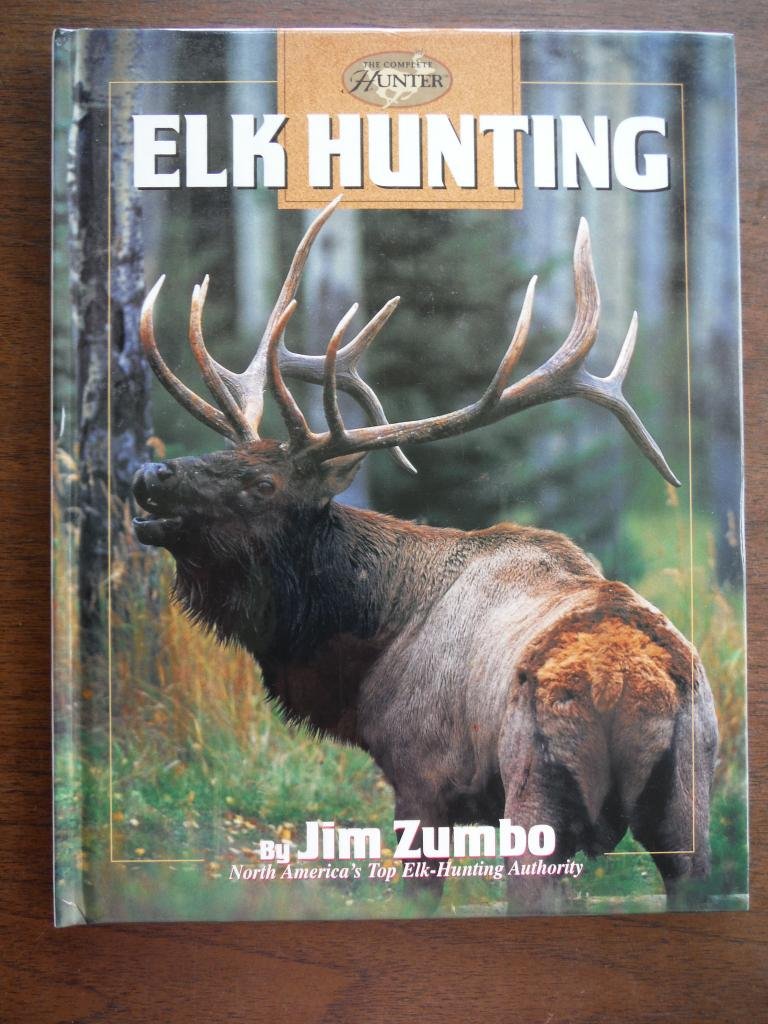 Elk Hunting (Hunting & Fishing Library: Complete Hunter),Used