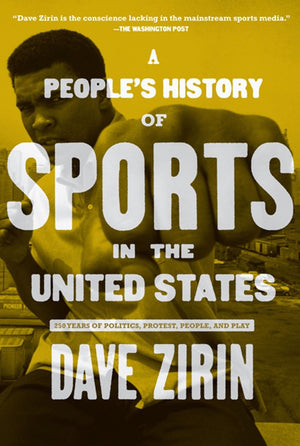 People's History of Sports in the United States: 250 Years of Politics, Protest, People, and Play (New Press People's History),Used