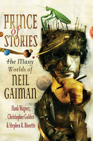 Prince of Stories: The Many Worlds of Neil Gaiman,Used