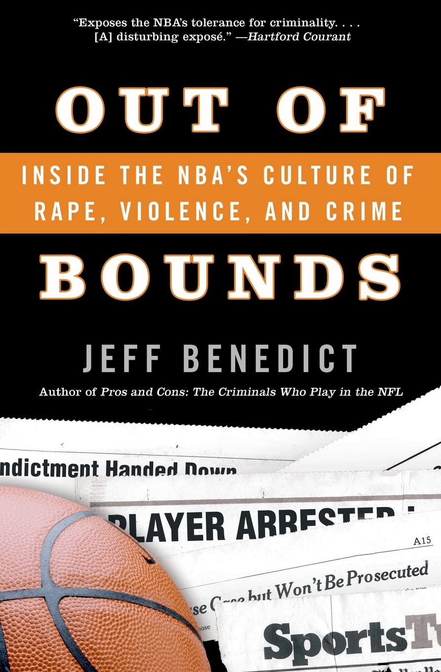 Out of Bounds: Inside the NBA's Culture of Rape, Violence, and Crime,Used