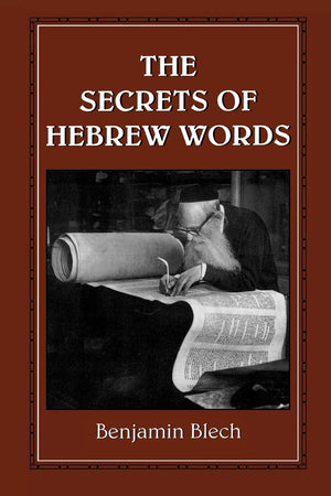 The Secrets of Hebrew Words,New