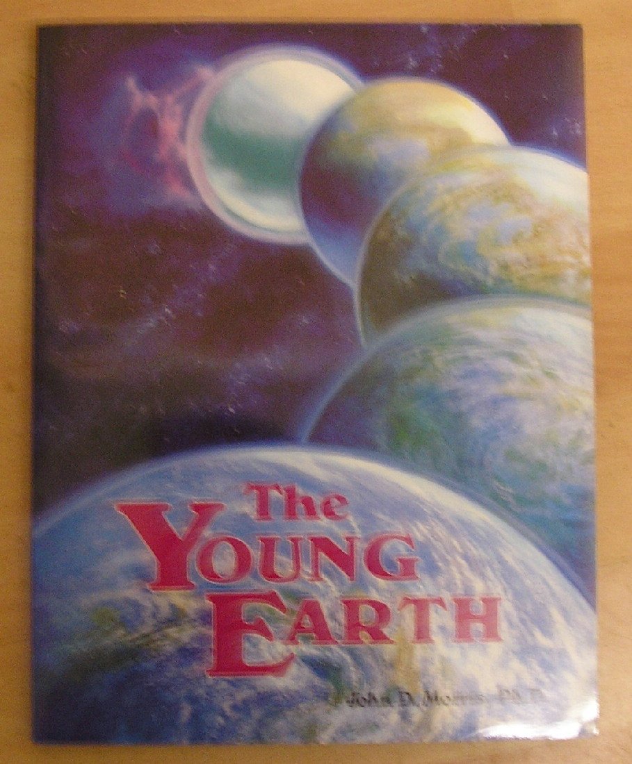 The Young Earth: The Real History of the Earth: Past, Present, Future,Used
