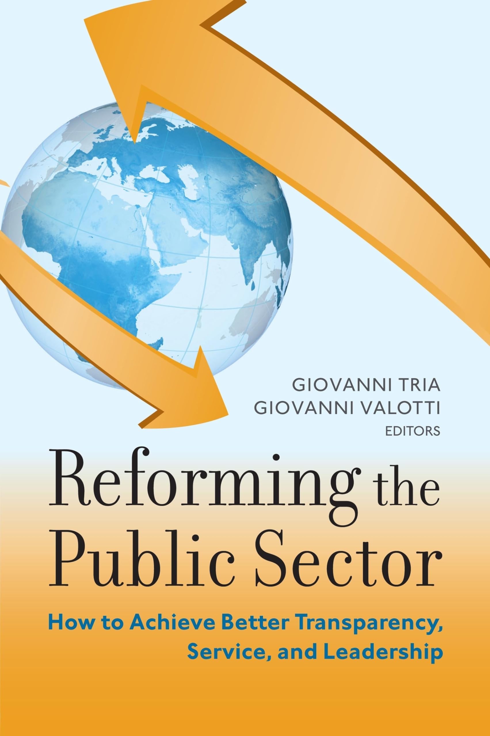 Reforming The Public Sector: How To Achieve Better Transparency, Service, And Leadership (Brookingssspa Series On Public Admini,Used