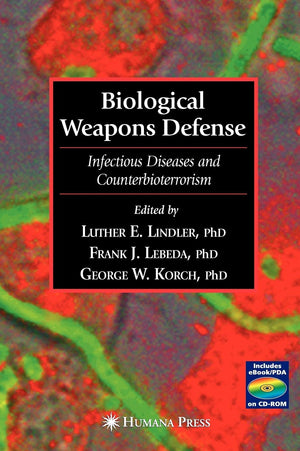 Biological Weapons Defense: Infectious Disease and Counterbioterrorism,Used