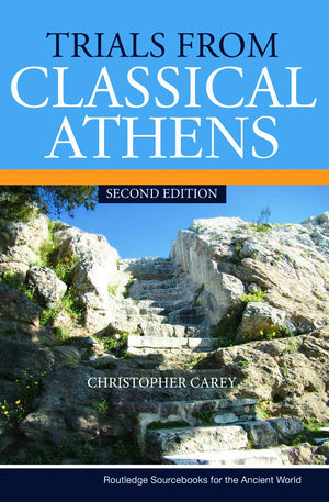 Trials From Classical Athens (Routledge Sourcebooks For The Ancient World)