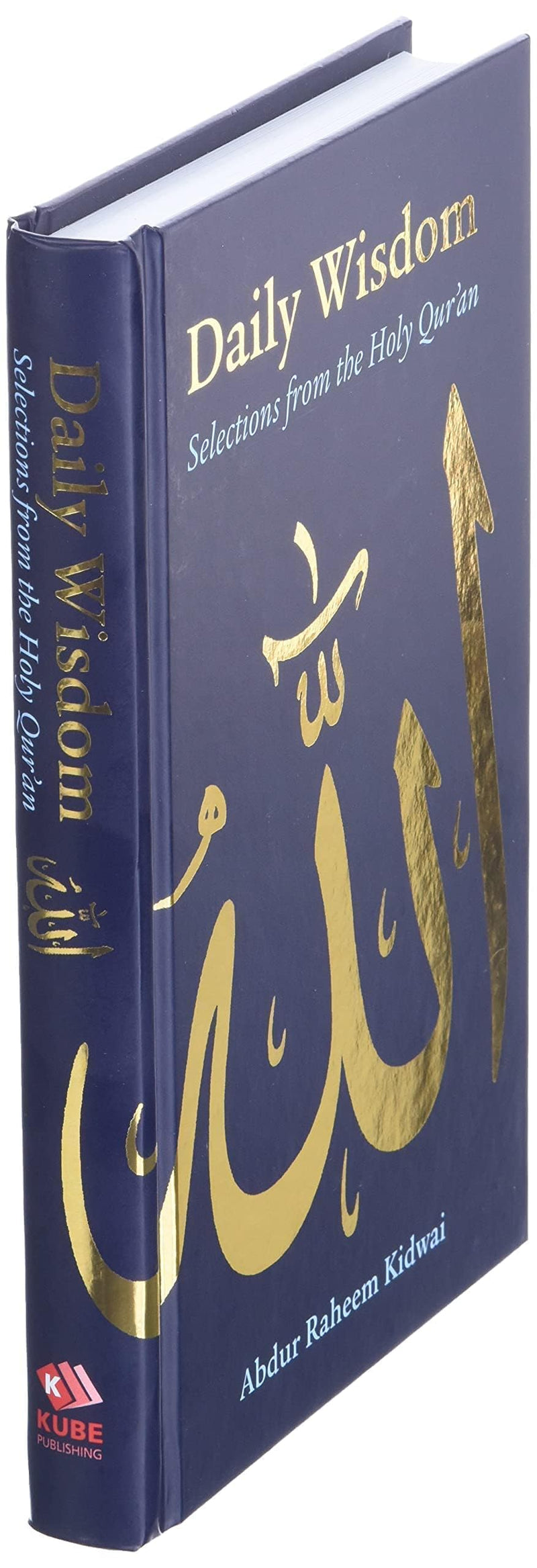 Daily Wisdom: Selections from the Holy Qur'an,New