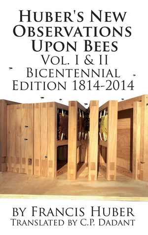 Huber'S New Observations Upon Bees The Complete Volumes I & Ii,Used