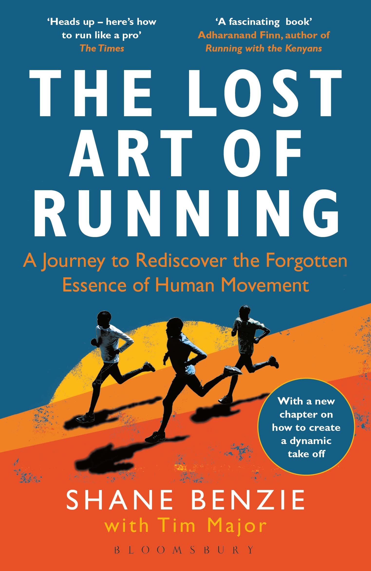 Lost Art of Running, The: A Journey to Rediscover the Forgotten Essence of Human Movement,Used