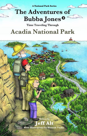 The Adventures of Bubba Jones (#3): Time Traveling Through Acadia National Park (3) (A National Park Series),Used