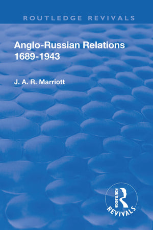 Revival: Anglo Russian Relations 16891943 (1944) (Routledge Revivals),Used