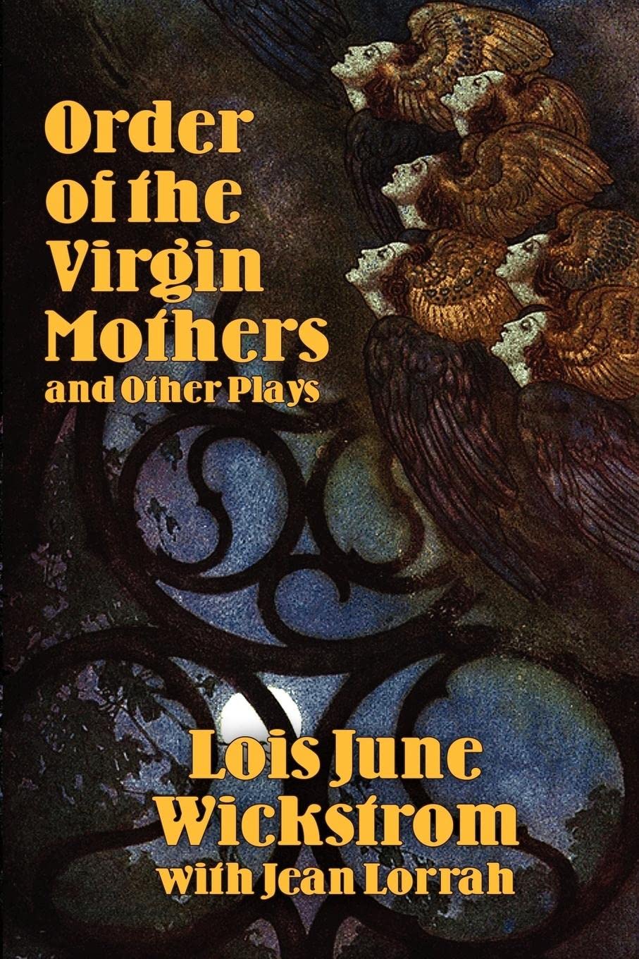 Order Of The Virgin Mothers: And Other Plays,Used